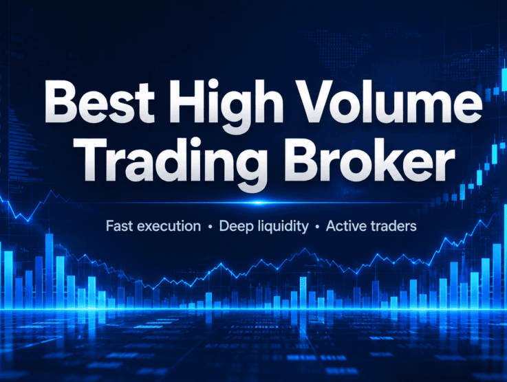 Best High Volume Brokers for UK Traders